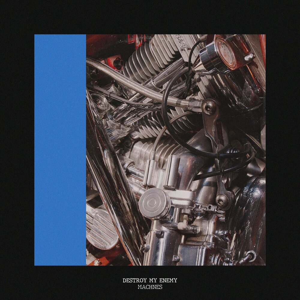 Destroy machine. My destroy.