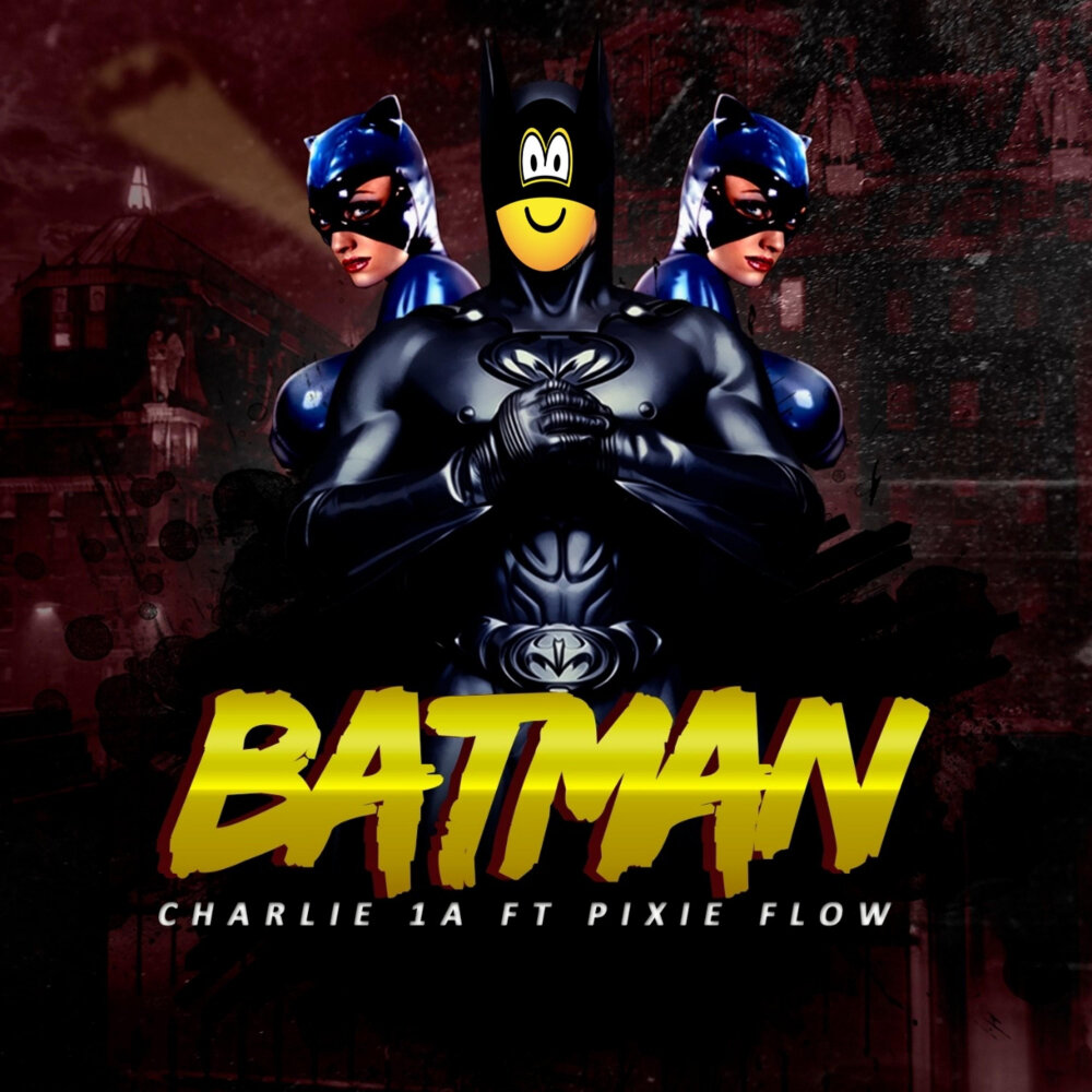 Музыка batman. Чарли флоу. Пикси Бэтмен. Batman feats. Песня про Бэтмена слушать.