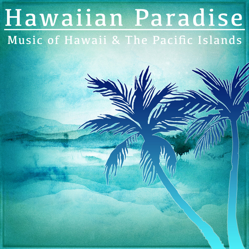 Paradise music. Hawaii Paradise. Summertime Dream. Райская музыка.