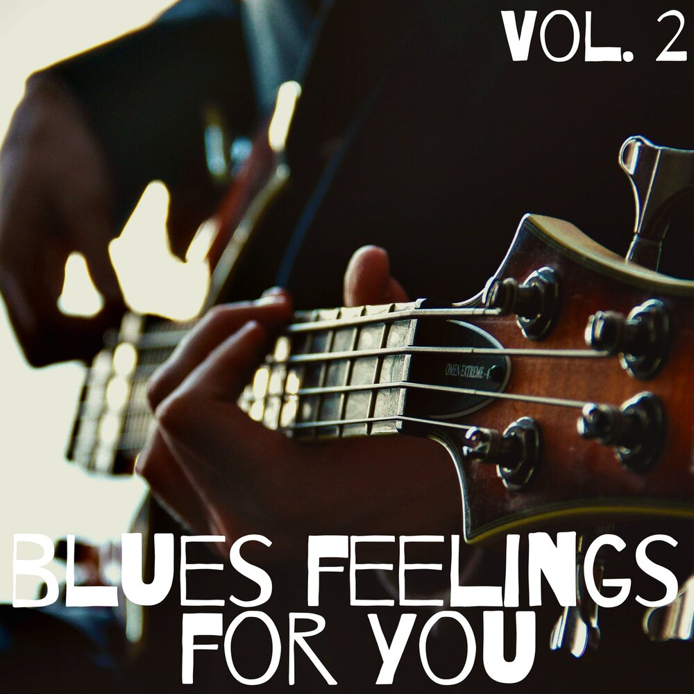 Blues is a feeling