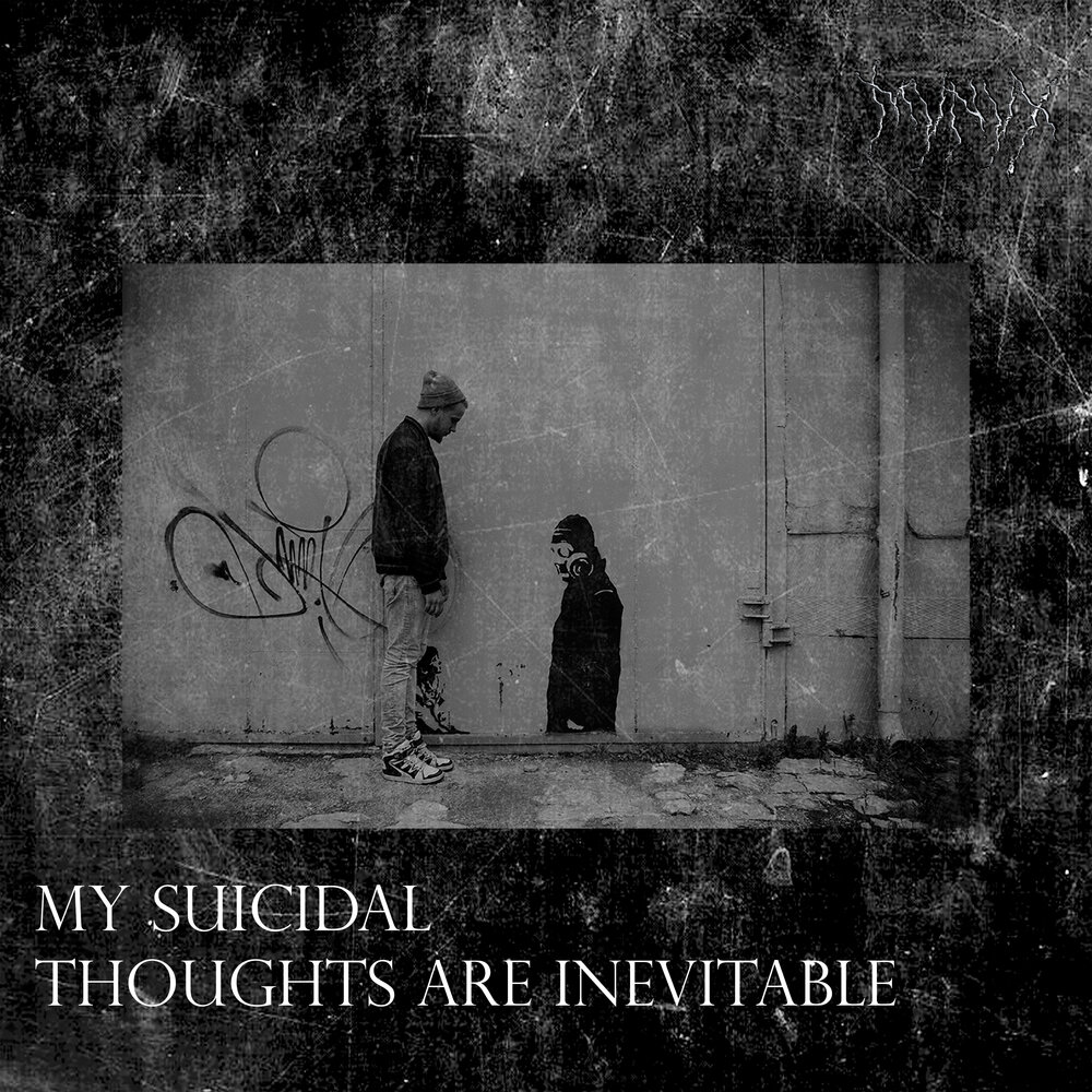 Suicidal thoughts. Обложка песни Suicidal thoughts. Days without Suicidal thoughts. My Suicidal Sweetheart.