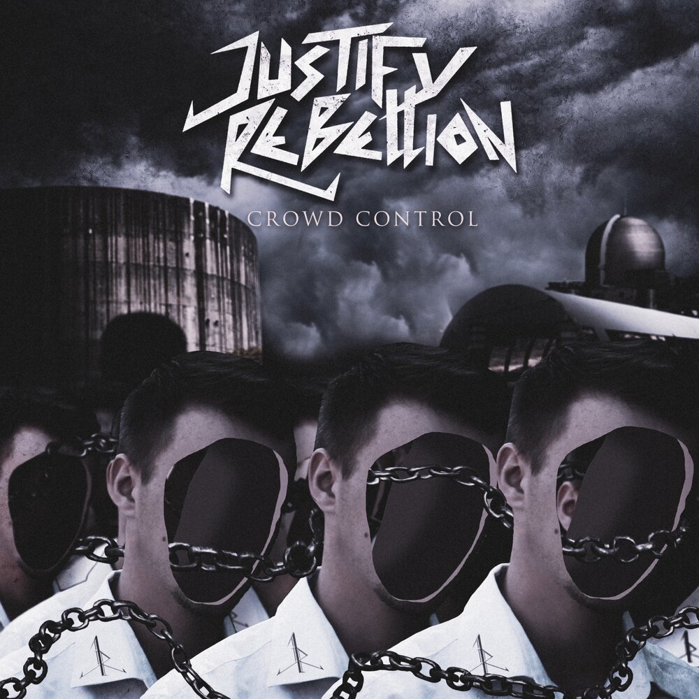 Justify Rebellion. Обложка альбома толпа. A crowd of Rebellion группа.