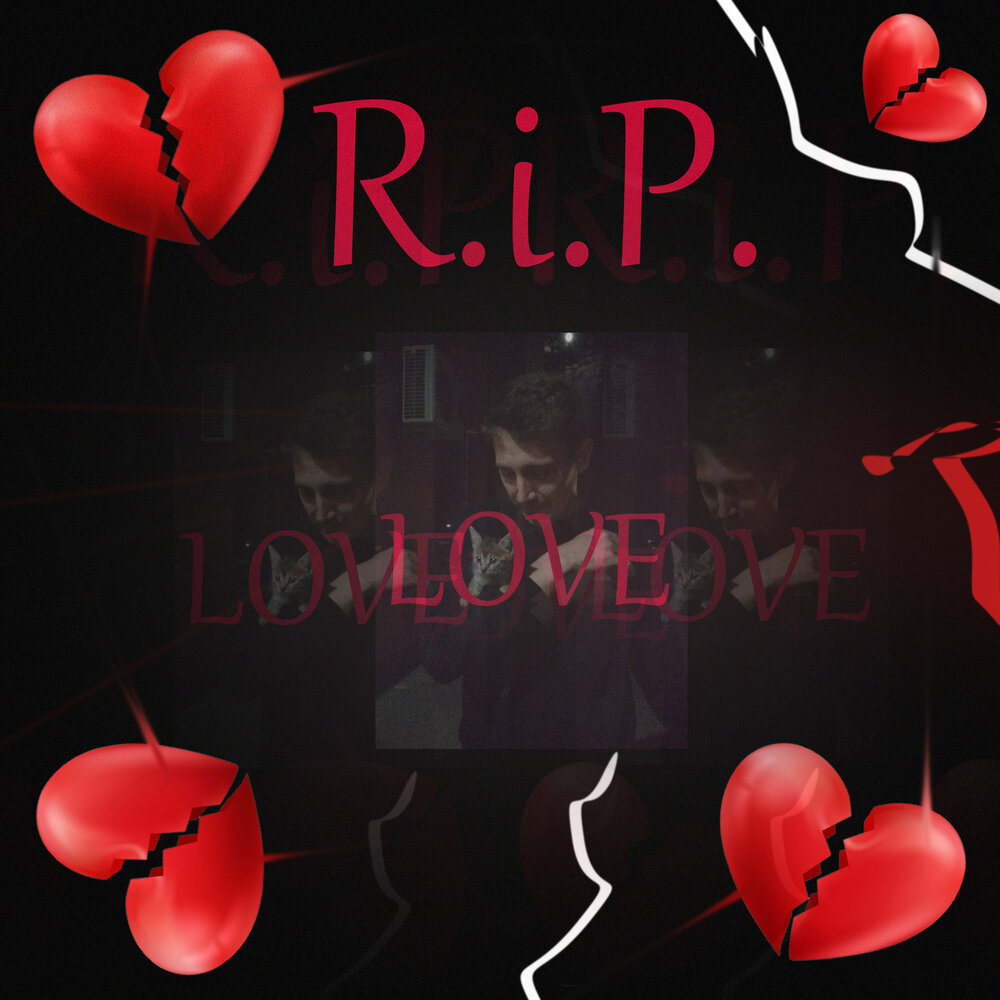 P love. ARTMY R.I.P. Love. R.I.P Love. А+ П Love. I,M R.I.P Love.