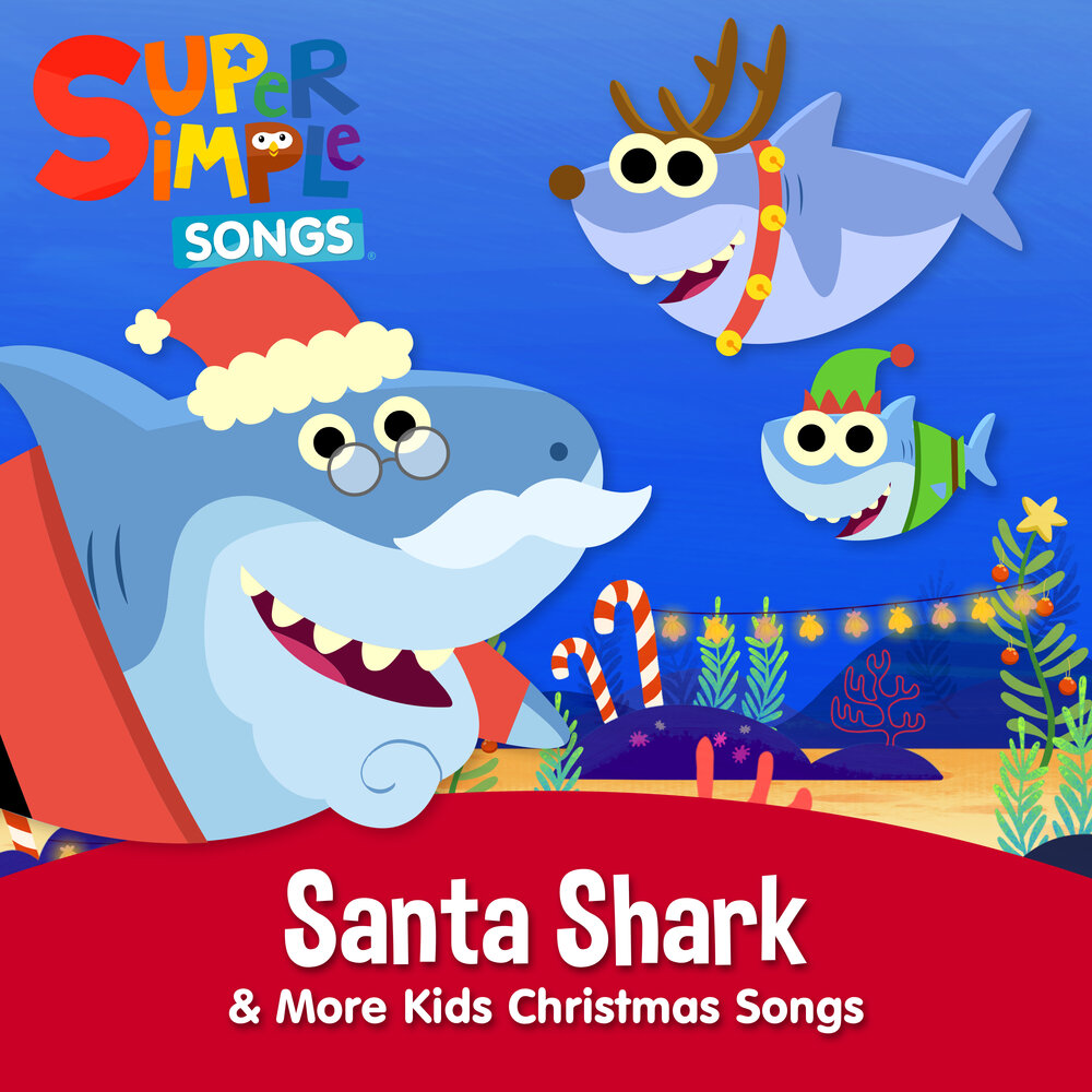 Super simple songs baby shark. Super simple Songs Christmas. Santa super simple Song. Super simple Songs. PINKFONG Baby Shark.
