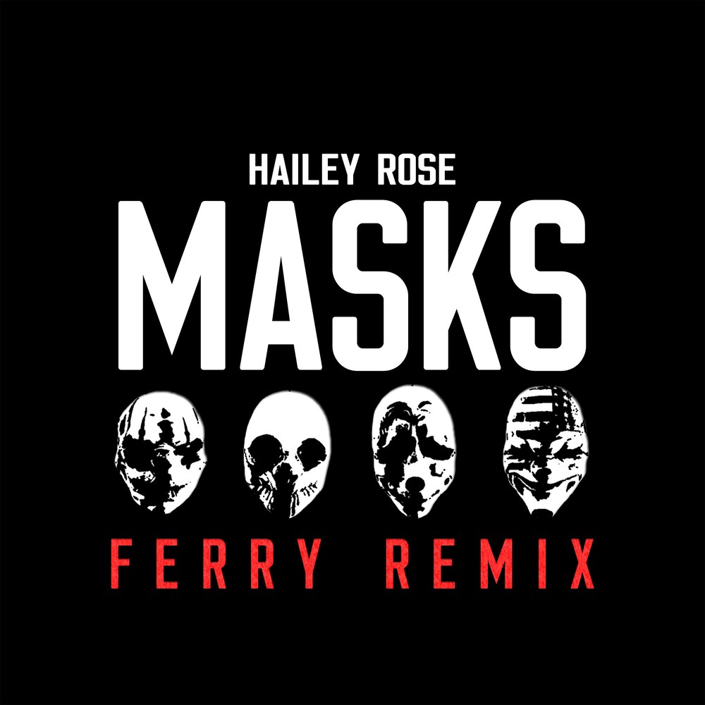 Rise of mask. Hailey Rose. Ferry Remix. Ferry Remix Facebook. Ferry Remix logo.