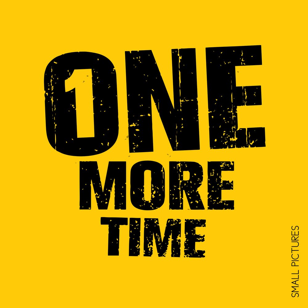 1 more time. One more time. Оне море тайм. One more time ремикс. One more time обложка.