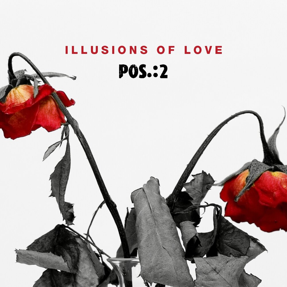 Love me love me 2020. World of Illusions and of Love.