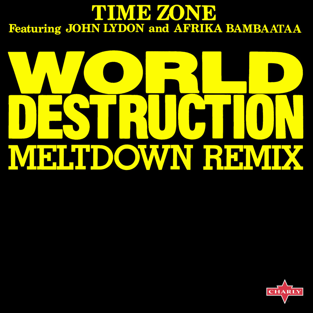 All the time destroy. World destruction. afrika bambaataa feel the vibe. destroy time. looking for the perfect beat afrika bambaataa &amp; soulsonic force.