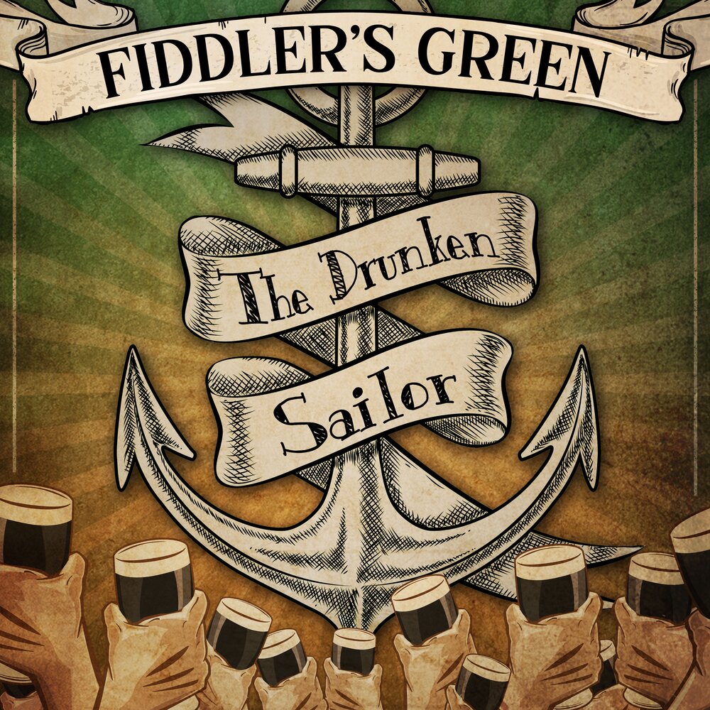 Fiddlers green. The drunken Sailor Fiddler's Green. Fiddler's Green - the drunken Sailor 2020. The Irish Rovers - drunken Sailor Single. The drunken Sailor Fiddler's Green feat. Eric.