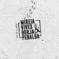 Mireia Vives & Borja Penalba