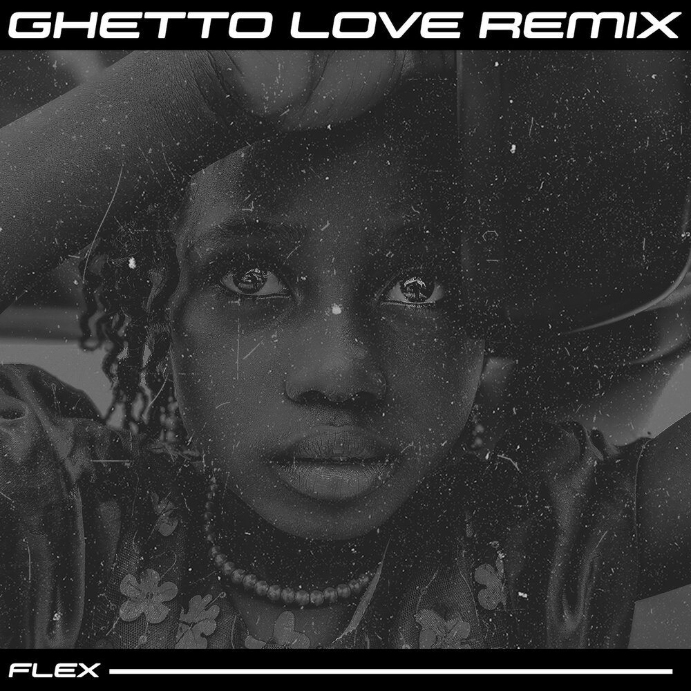 Гетто лов. Гетто любовь. Ghetto песня. Back to the Ghetto. Luv the Flex.