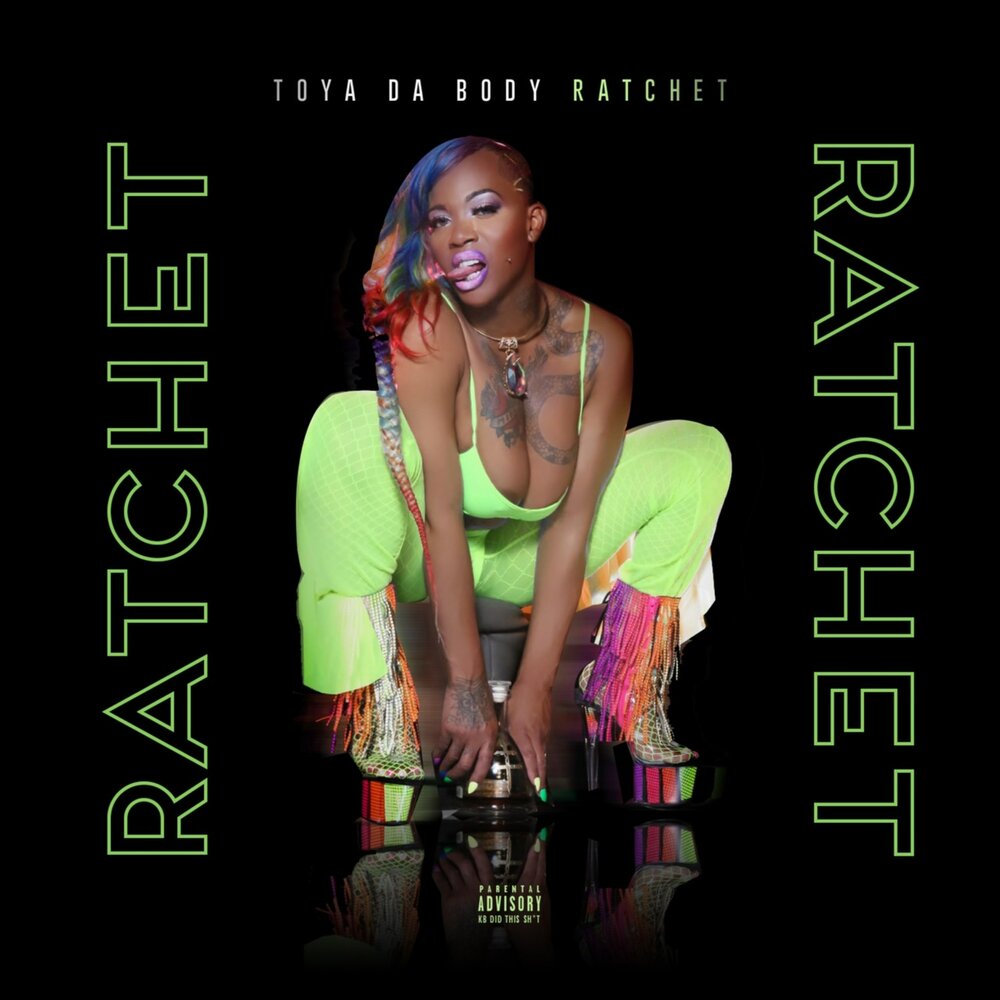 Toya Da Body, Jdotondabeat альбом Ratchet слушать онлайн бесплатно на Яндек...