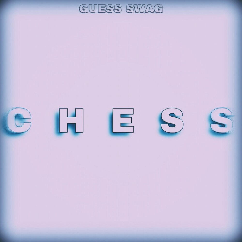 Chess guess. Свэг песня.