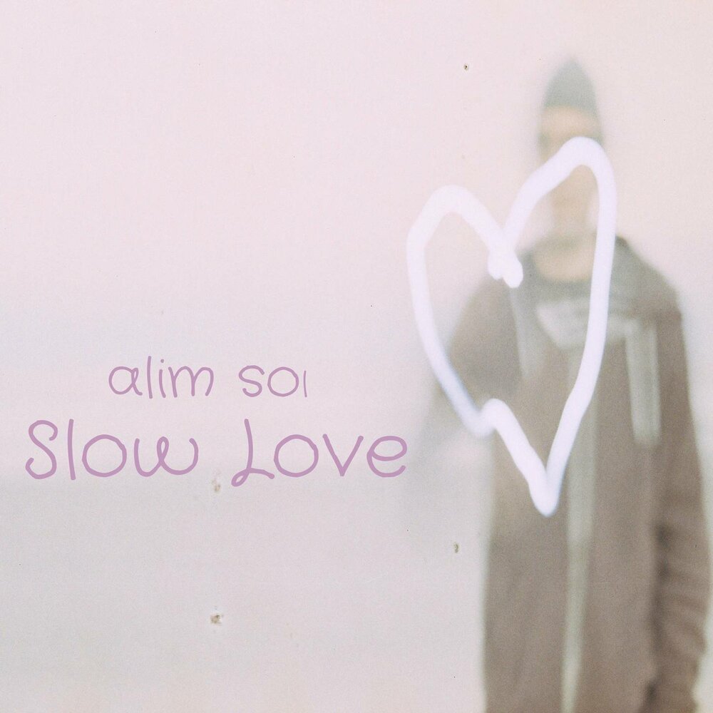 My love slowed. Tender Slow Love. Slow Love ~frontcover.