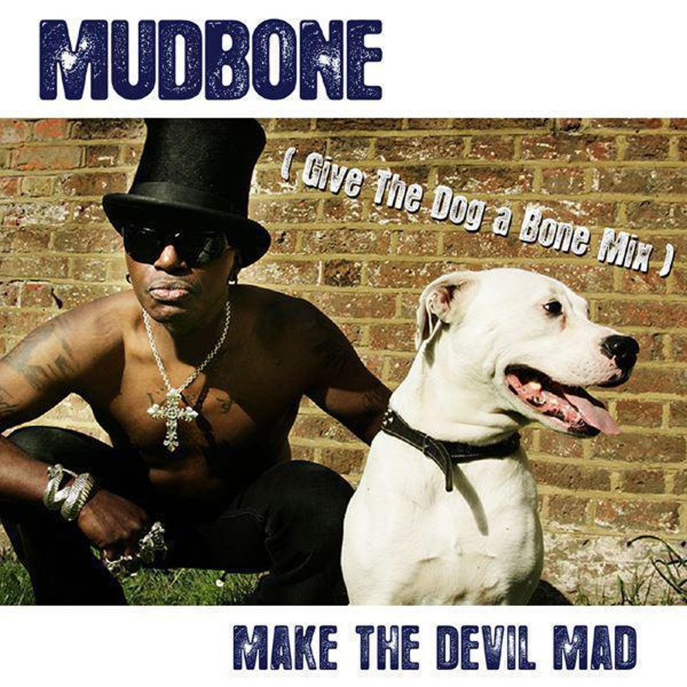 Mudbone альбом Make The Devil Mad слушать онлайн бесплатно на Яндекс Музыке...