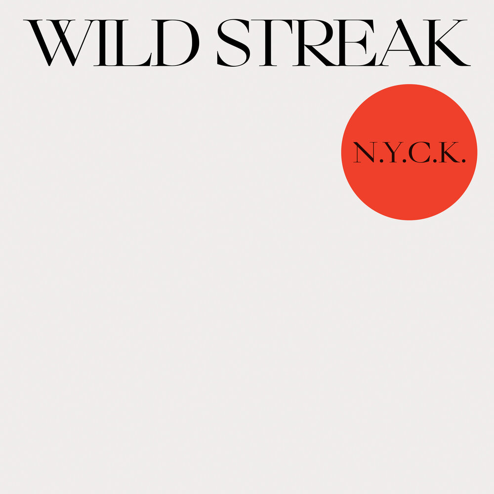 N y c. Wild Streak.