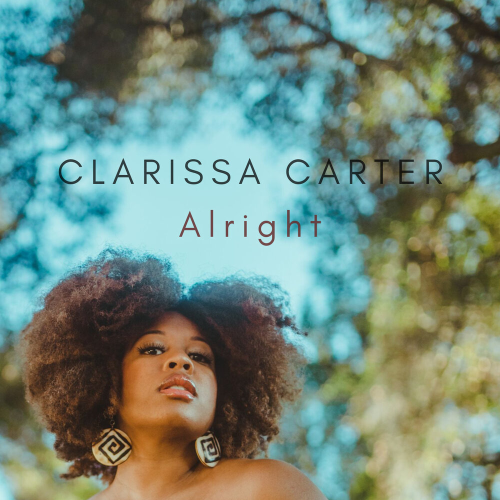 Песня be alright. Clarissa Carter.