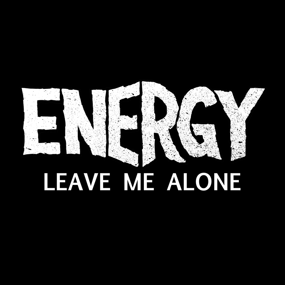 Music leave. Leave me. I Alone. Leave me Alone.