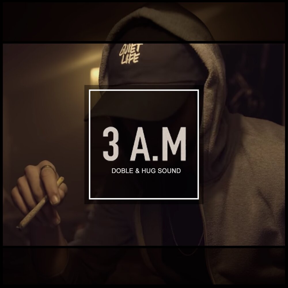 3 am. Am3.