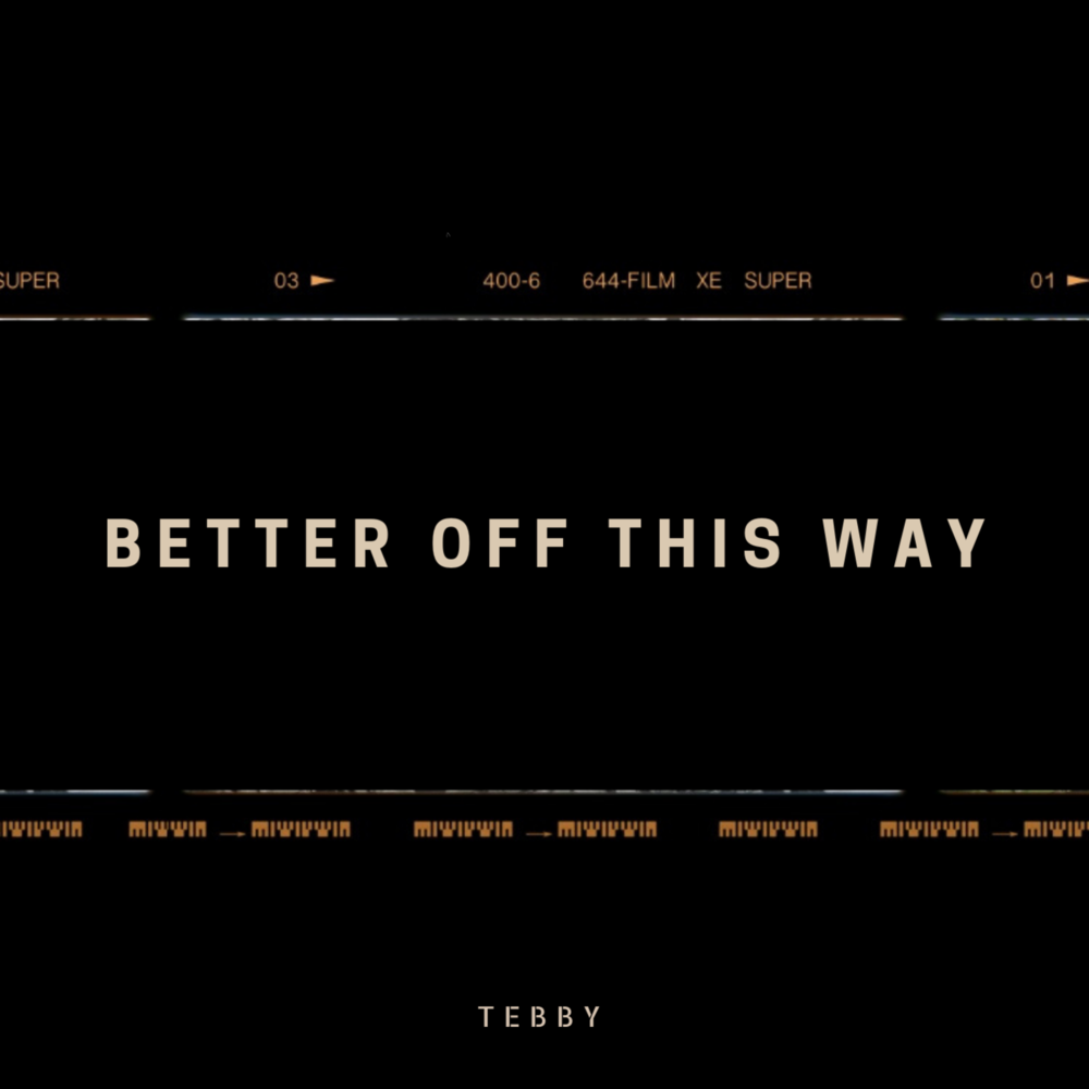 Best off. Better off this way. Tebby. Well-off. Better off песня.