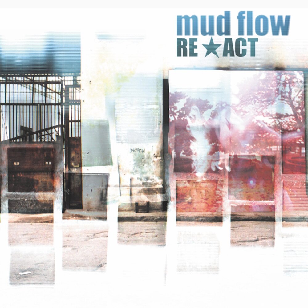 Mud Flow альбом Re-Act слушать онлайн бесплатно на Яндекс Музыке в хорошем ...