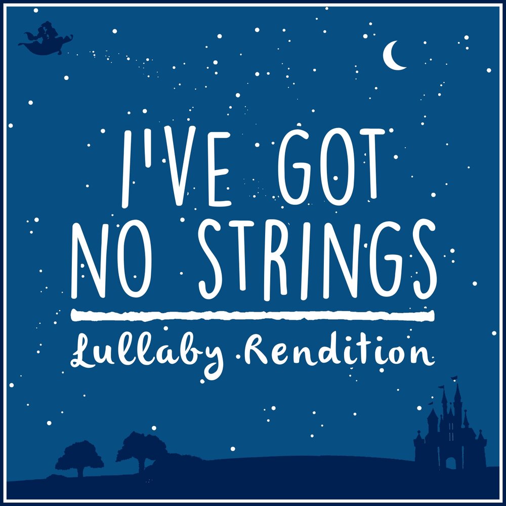 I ve got no strings