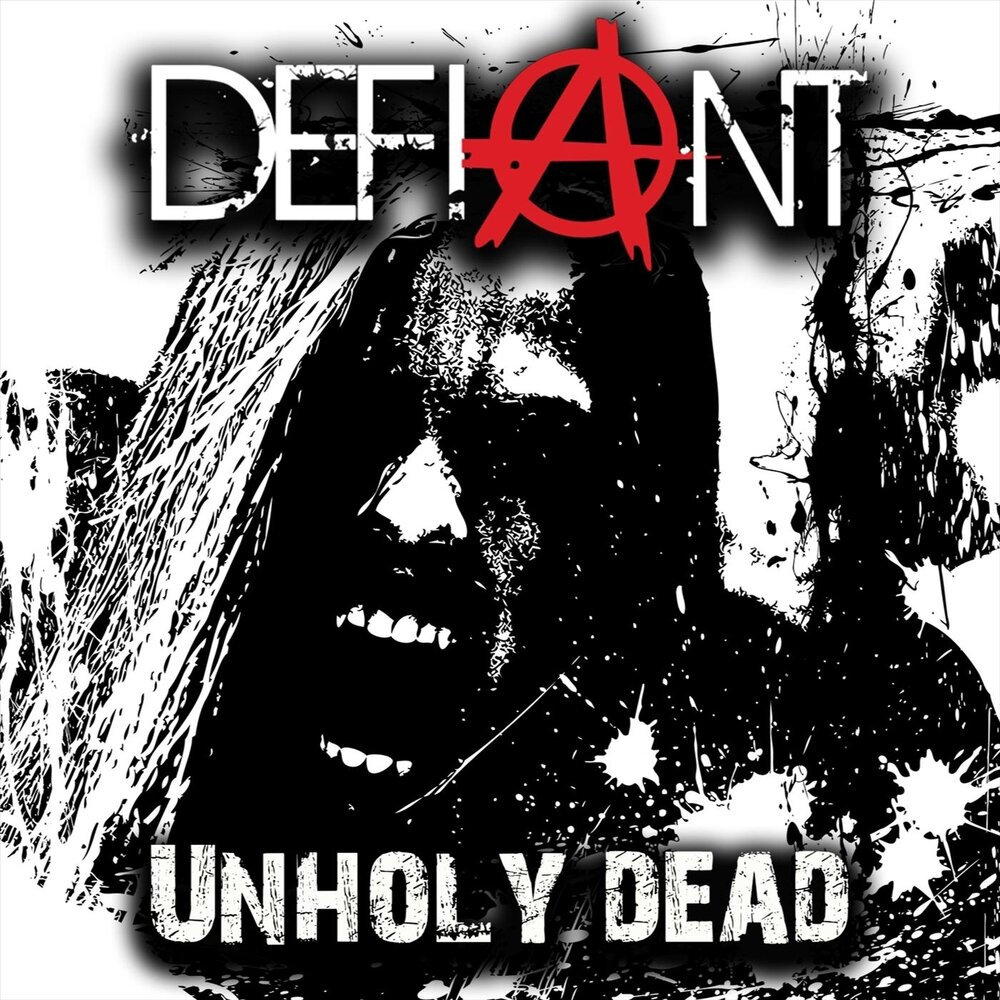 Unholy. Defiant. Unholy Song.