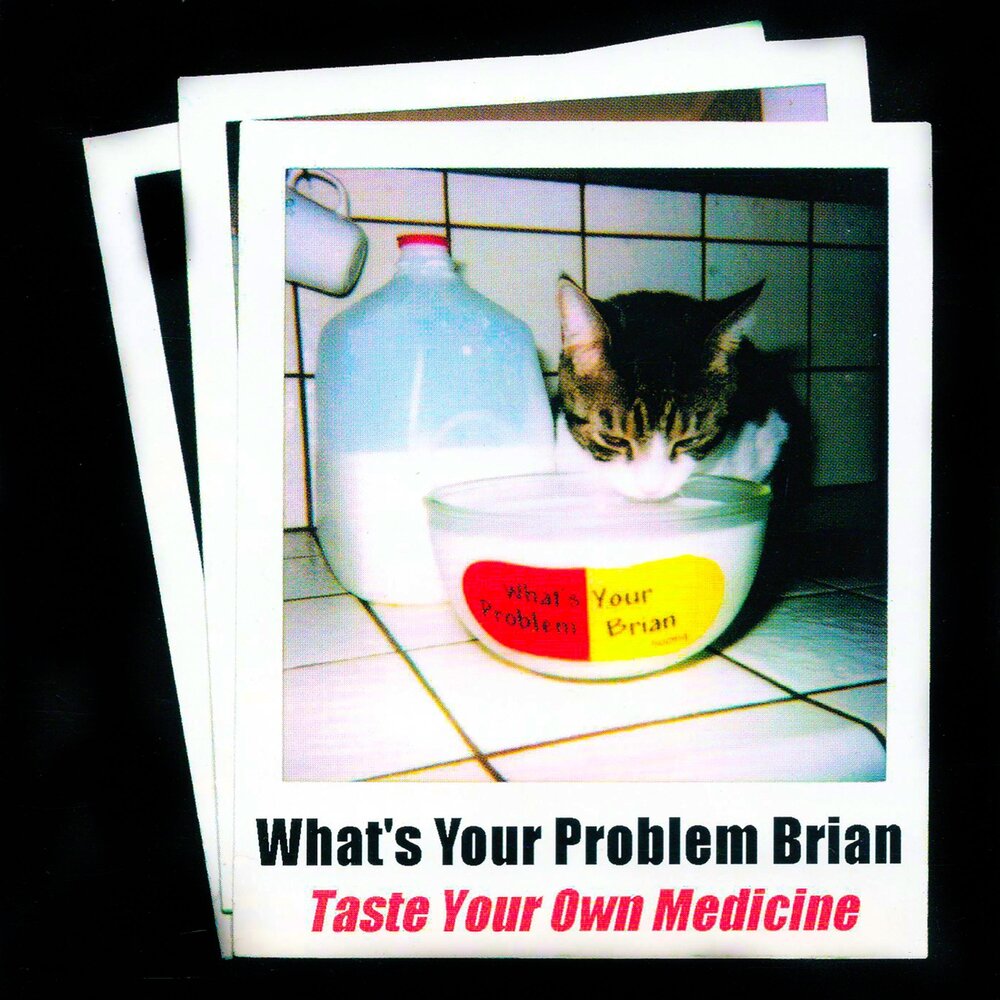 Taste your own medicine. Taste your own medicine