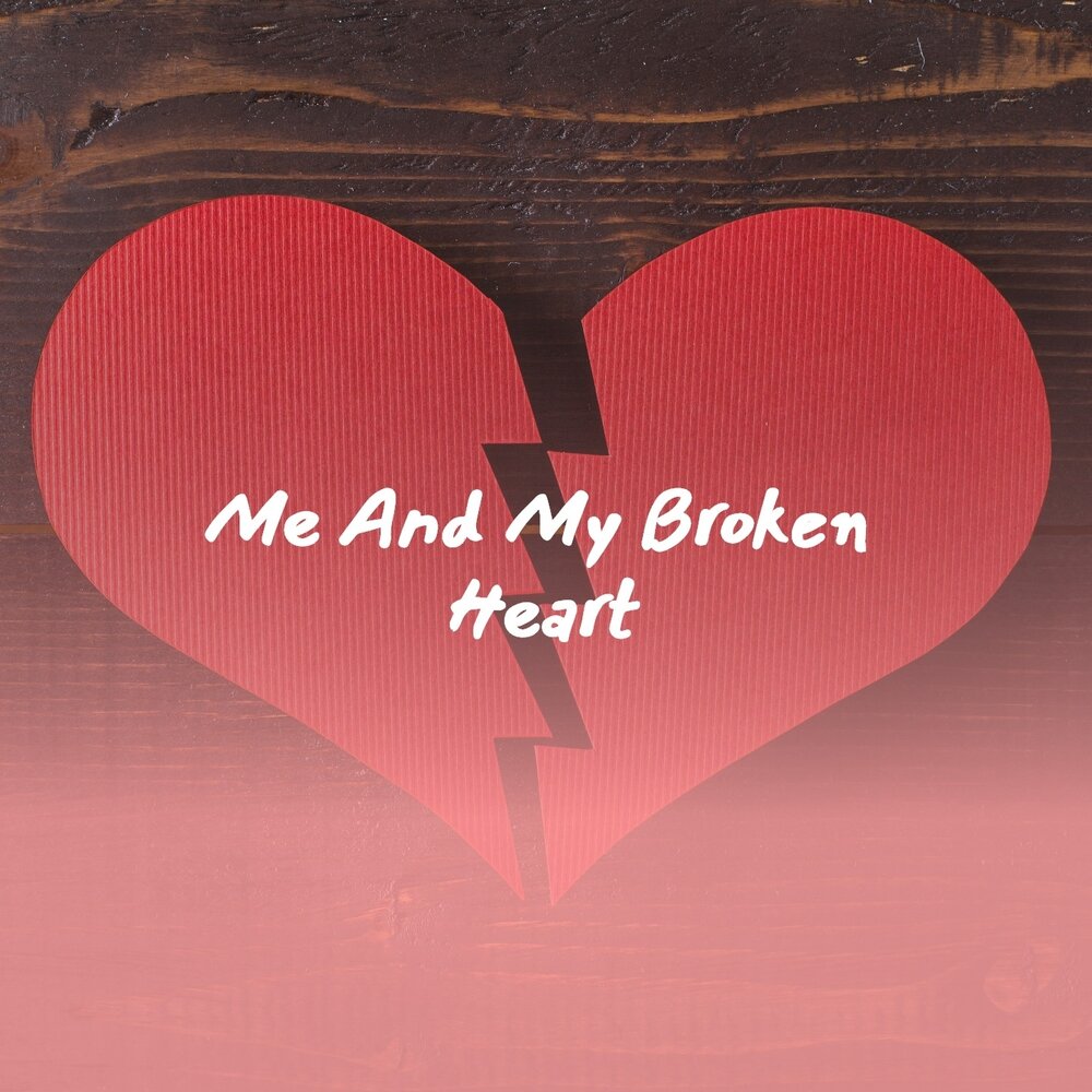 Break my heart if you can фф. Me and my broken Heart. Me and my broken Heart обложка. Rexton me and my broken Heart. Rixton me and my broken.