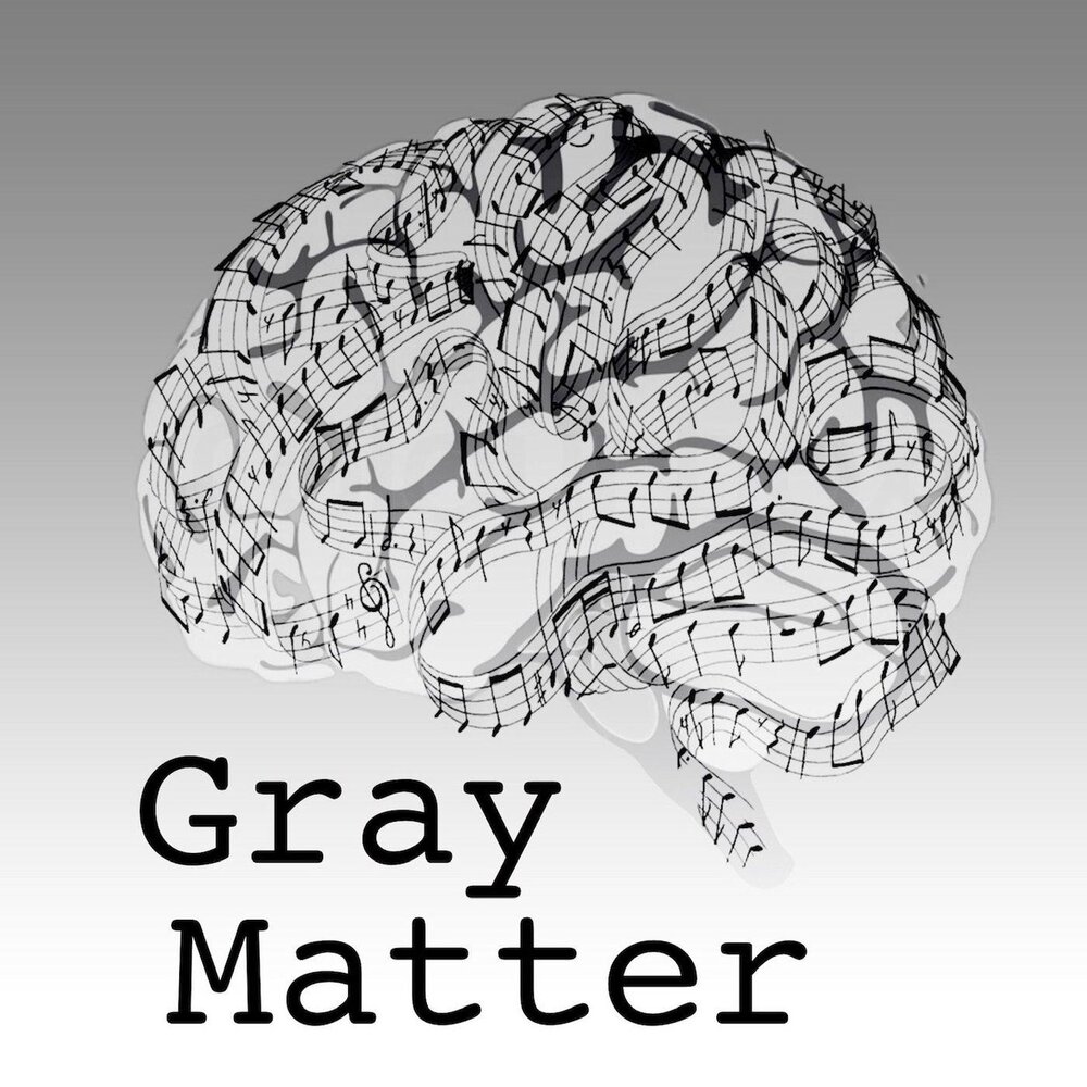 Gray matter Music.