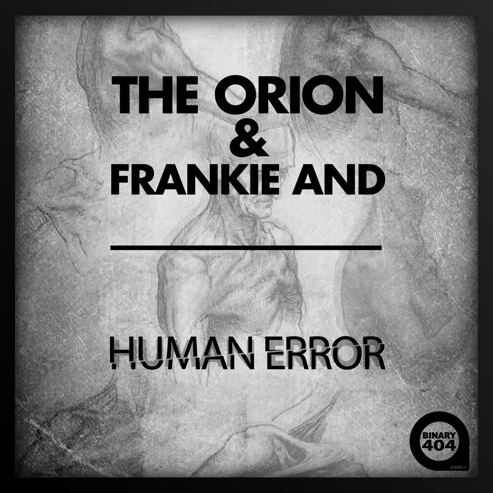 Human альбомы. Orion the Handy. Song-Orion. Human error