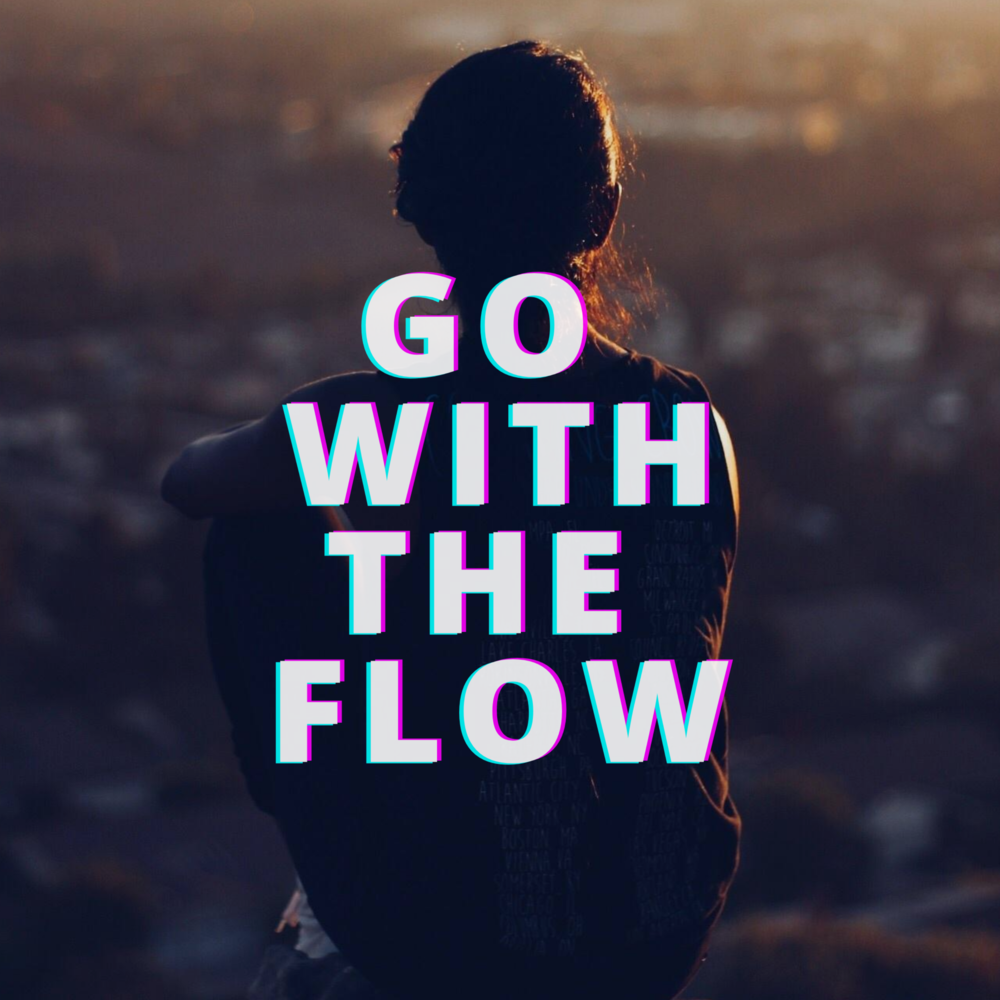 Включи going. Go with the Flow Queens of the. Зе флоу. Flow. Go with the Flow обложка.