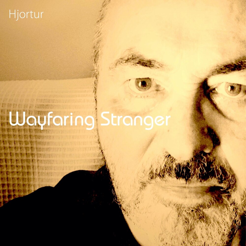 Wayfaring stranger