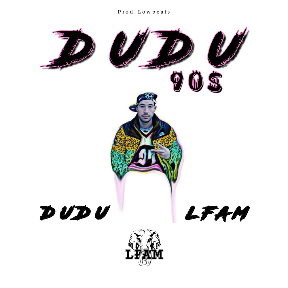 LFAM & Dudu, Dudu, Lfam альбом Dudu 90's слушать онлайн бесплатно ...