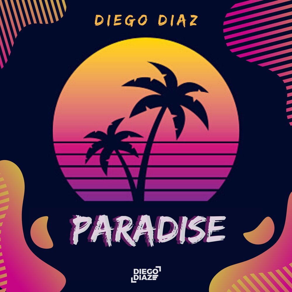 Музыка парадайз. Paradise песня. Трек Парадайз. Парадайз песня. Diego Diaz.