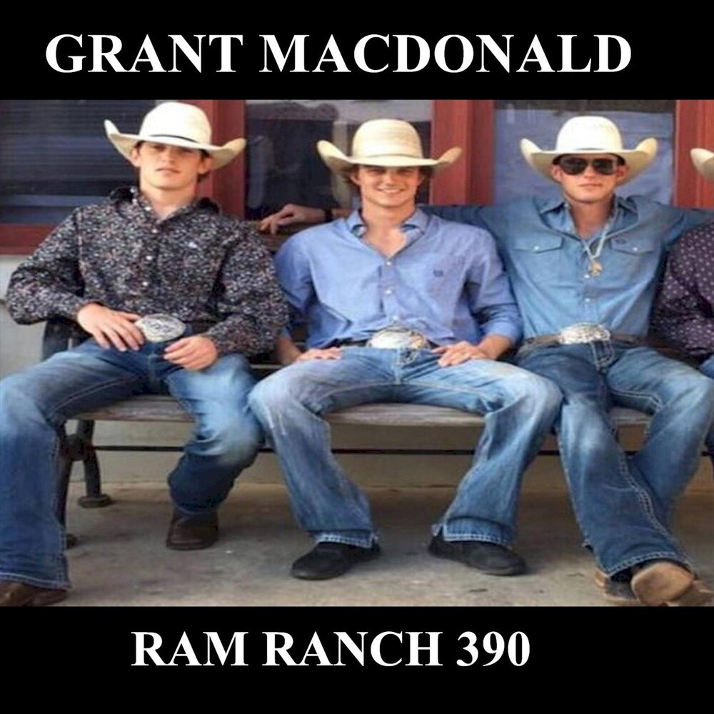Grant MacDonald альбом Ram Ranch 390 слушать онлайн бесплатно на Яндекс Муз...