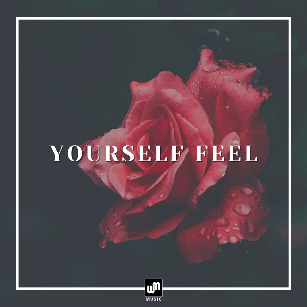 Feel yourself