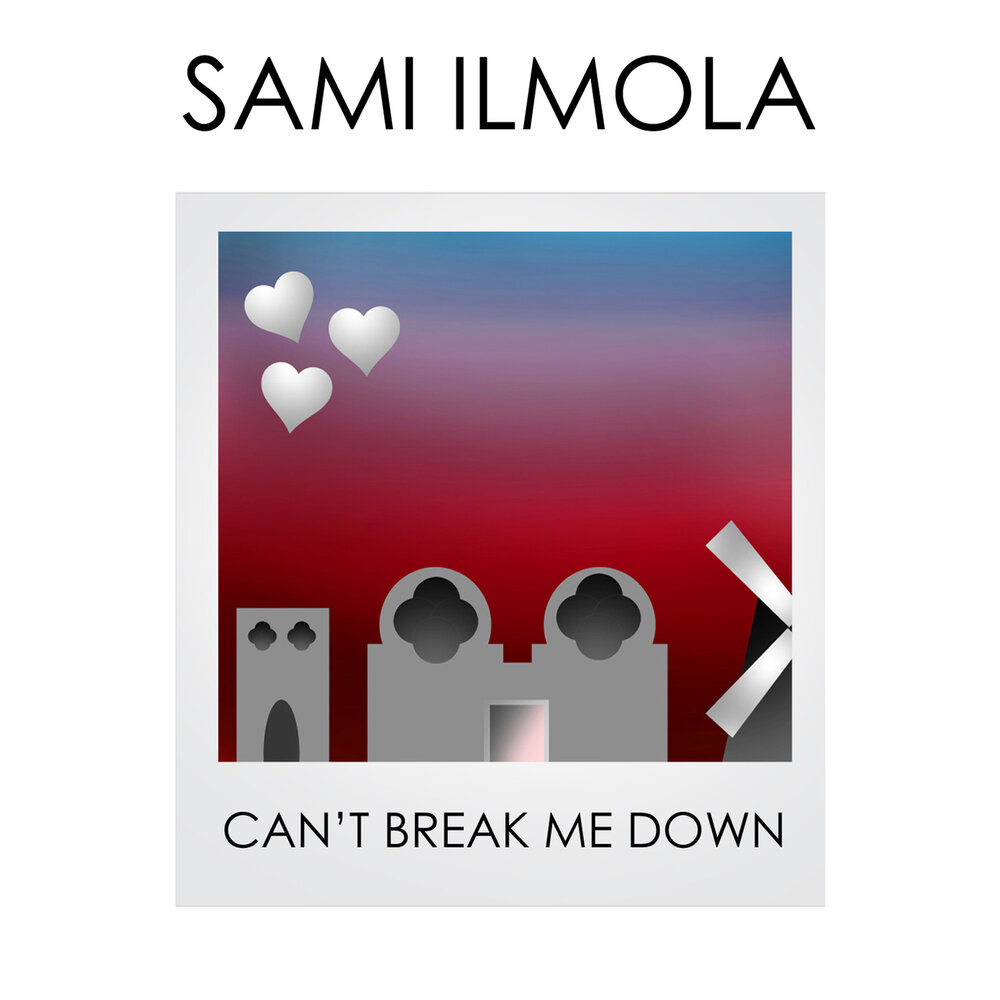 Take me don t break me. Break me down. Ilmola. Come Break me down.