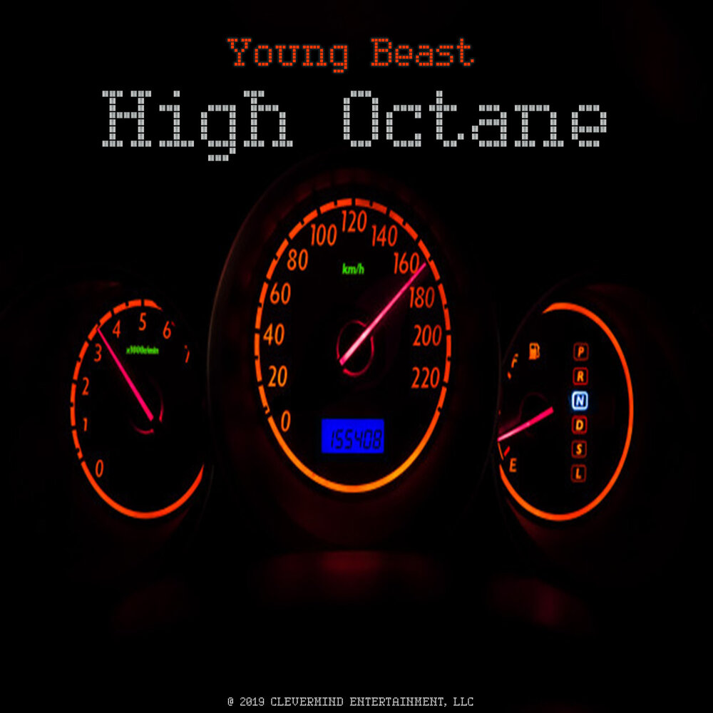 Young and Beast. High Beast. High Octane 3 2001. High Octane Drink. High octane
