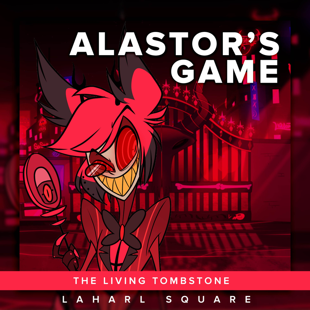 The living tombstone's. The Living Tombstone Alastor's game. Laharl Square. The Living Tombstone 2020.