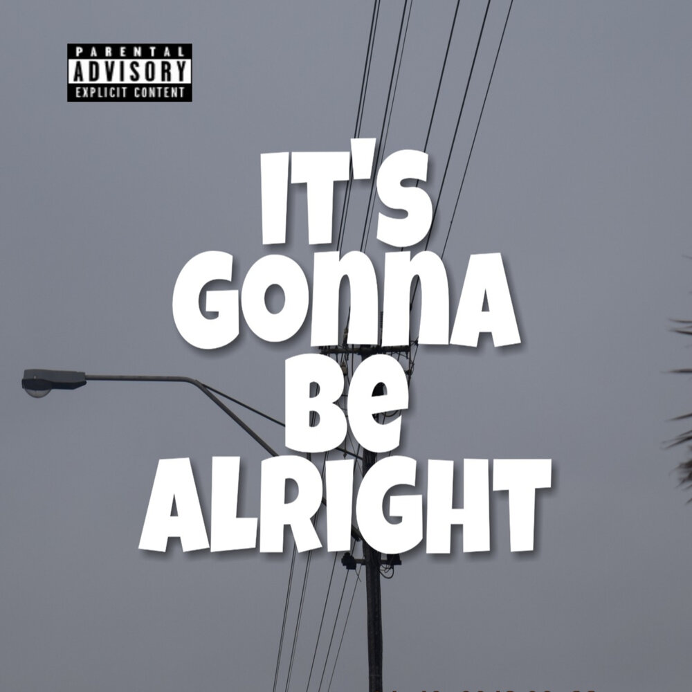Песня be alright. Its Alright Alright Alright песня. Beats gonna be Alright. It's gonna be Alright Eminem. It's gonna be you.