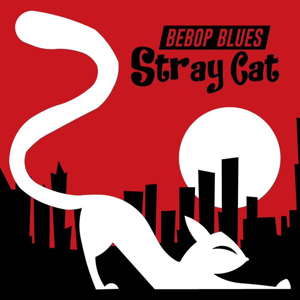 Burning blues. Stray Cat Blues. Bebop Blues. Бибоп Кэт.