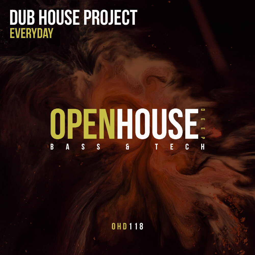 Dub house. Every Day Project.