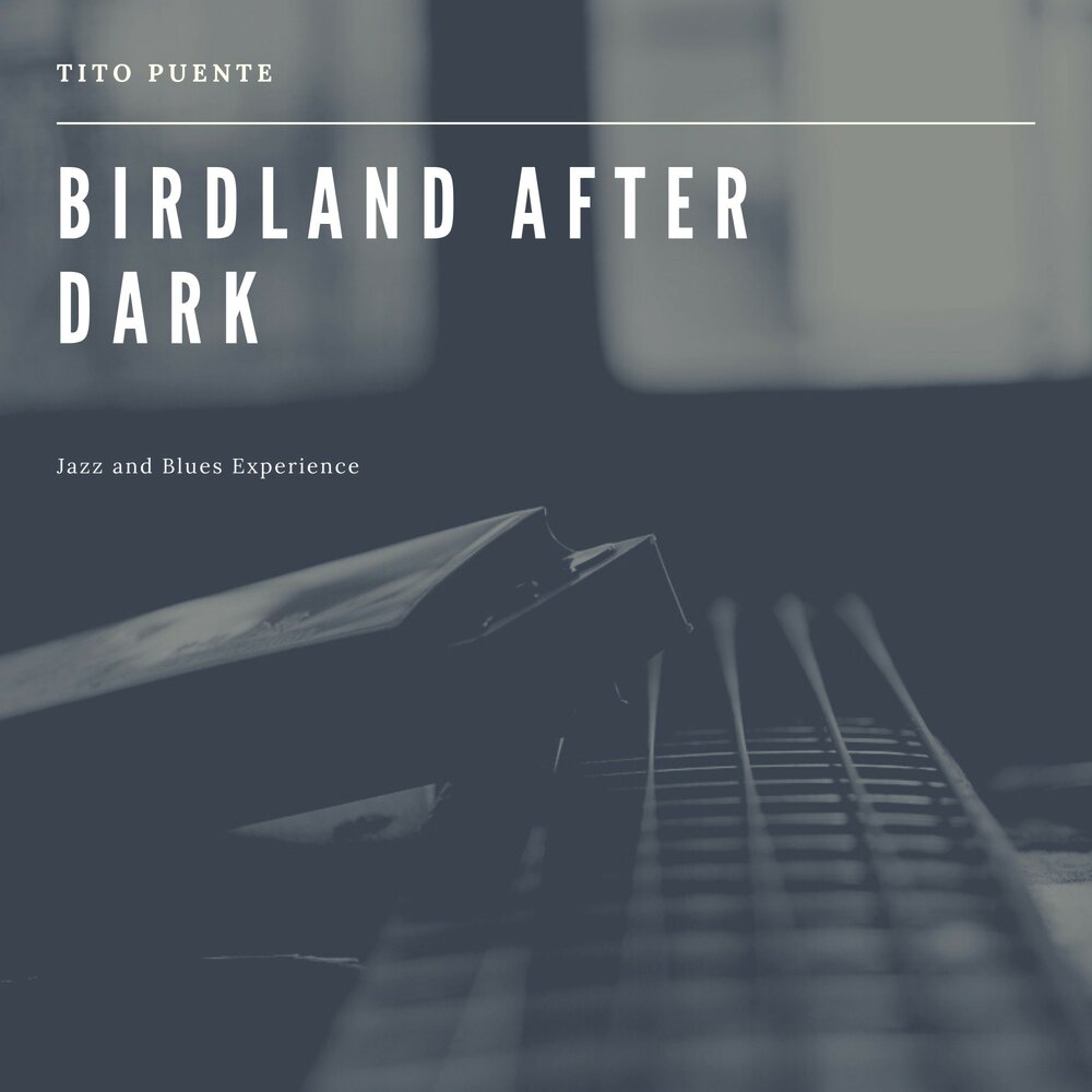 After dark tito. Dark Jazz.