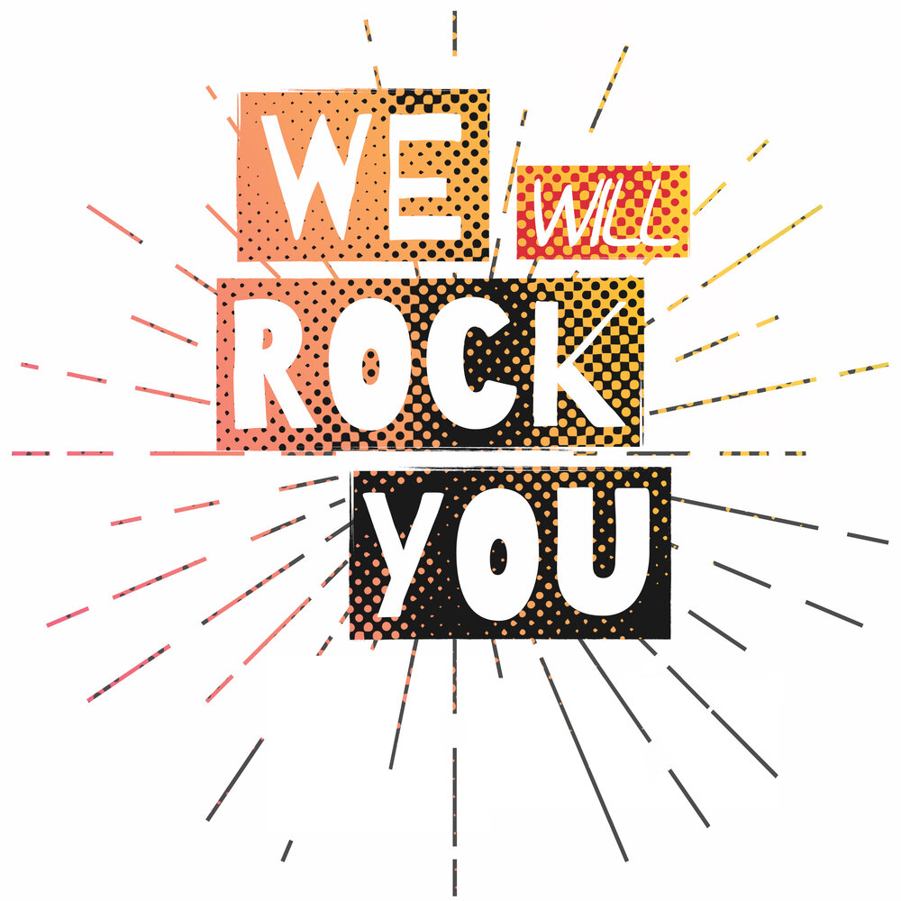 We will rock you слушать. Ритм we will Rock you. You Rock.