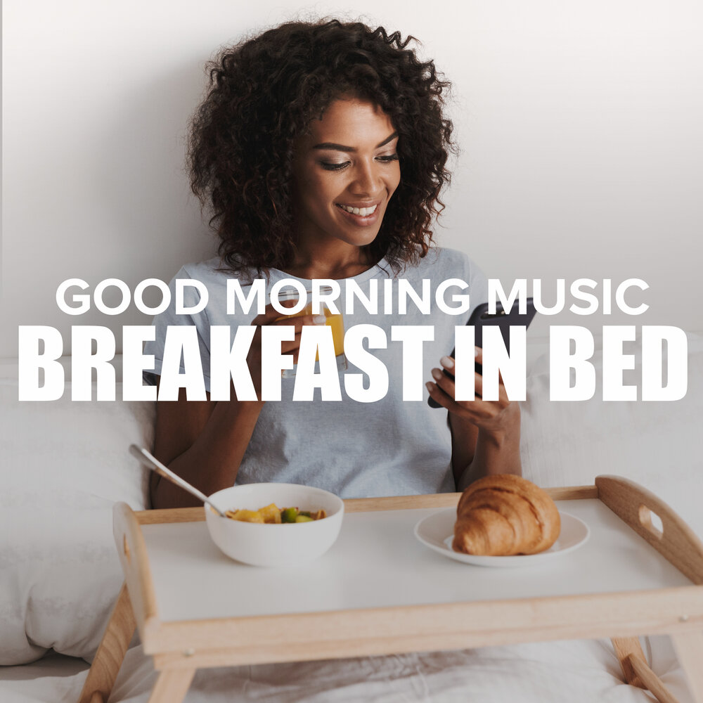 Breakfast music. Морнинг мьюзик. музыка breakfast.