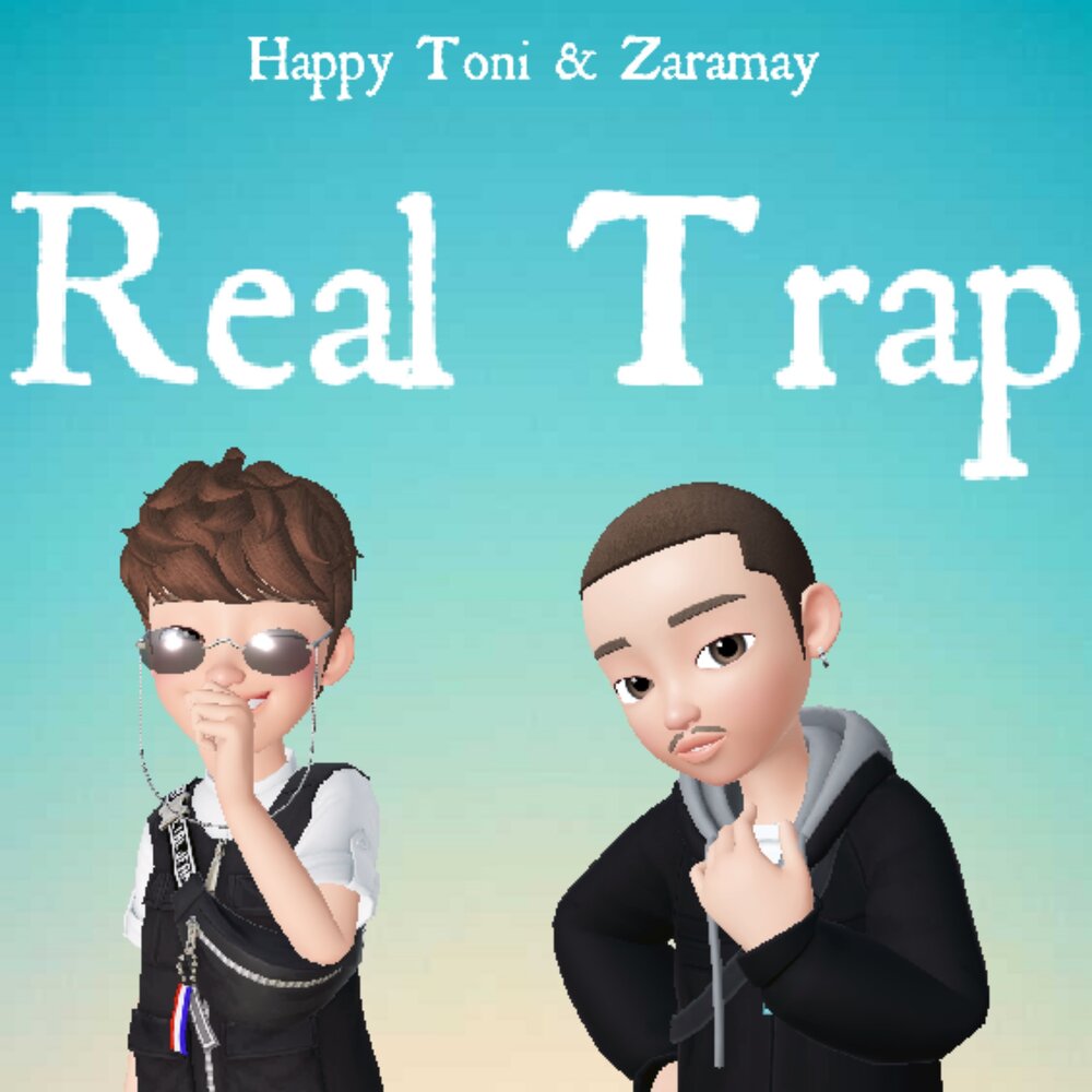 Открой тони. Happy Trap. Zaramay. Happiness Trap.