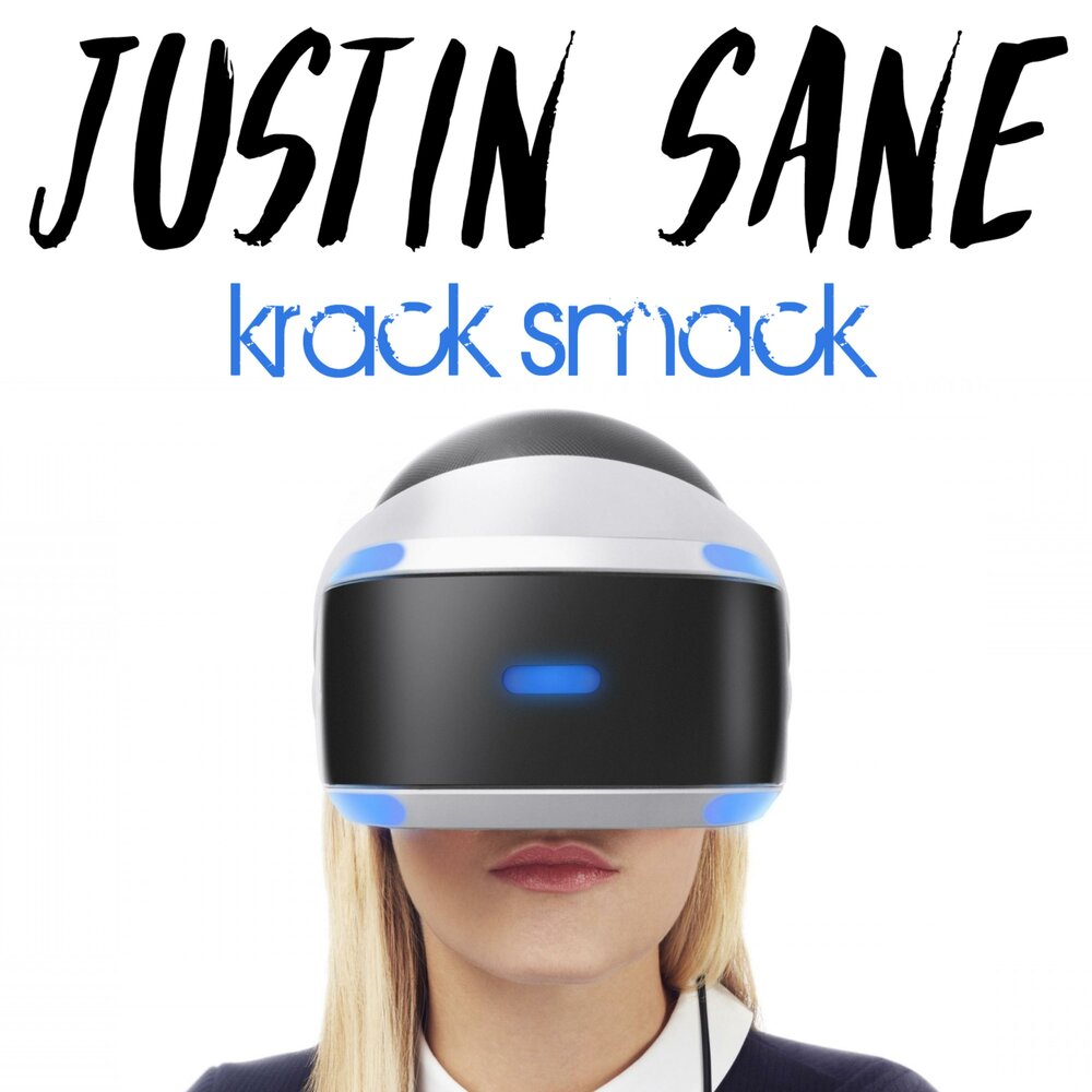 Justin-sane альбом Krack Smack слушать онлайн бесплатно на Яндекс Музыке в  хорошем качестве