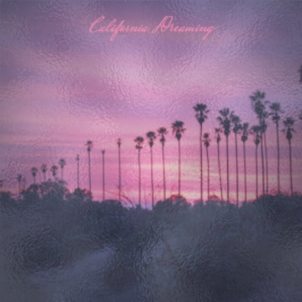 California dream слушать. California Dream. California Dreaming album. California Dreaming бой. California Dreaming Vietnam.