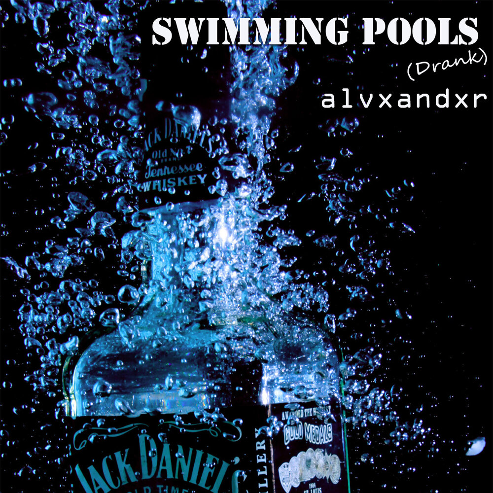 Перевод песни swimming pools drank. Swimming Pools Drank обложка. Swimming Pools Drank.